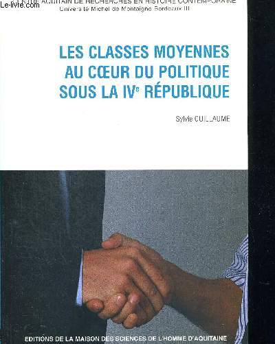 LES CLASSES MOYENNES AU COEUR DU POLITIQUE SOUS LA VI E REPUBLIQUE