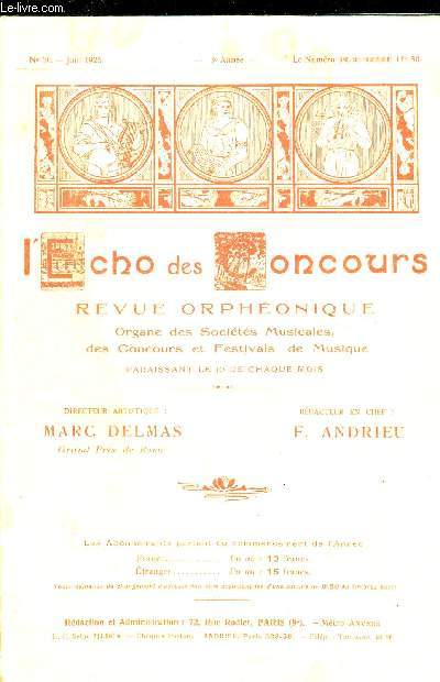 L ECHO DES CONCOURS - N30 - JUIN 1925 - 3 E ANNEE - REVUE ORPHEONIQUE - ORGANE DES SOCIETES MUSICALES DES CONCOURS ET FESTIVALS DE MUSIQUE - EPHEMRIDES MUSICALES - CONCOURS ET FESTIVALS ANNONCES - COMPTES RENDUS DE CONCOURS - MANUEL D HARMONIE -