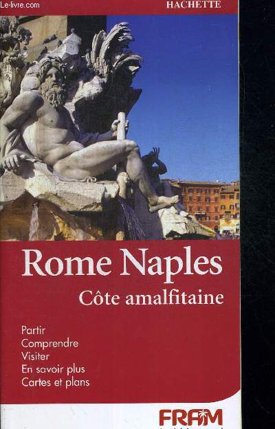 ROME NAPLES COTE AMALFITAINE - FRAM LE GRAND PLAISIR