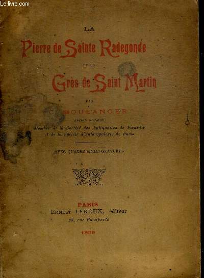 LA PIERRE DE SAINTE RADEGONDE ET LE GRES DE SAINT MARTIN