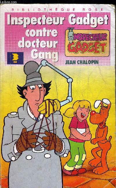 L INSPECTEUR GADGET CONTRE LE DOCTEUR GANG - BIBLIOTHEQUE ROSE