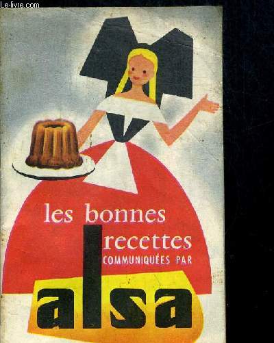 LES BONNES RECETTES COMMUNIQUES PAR ALSA