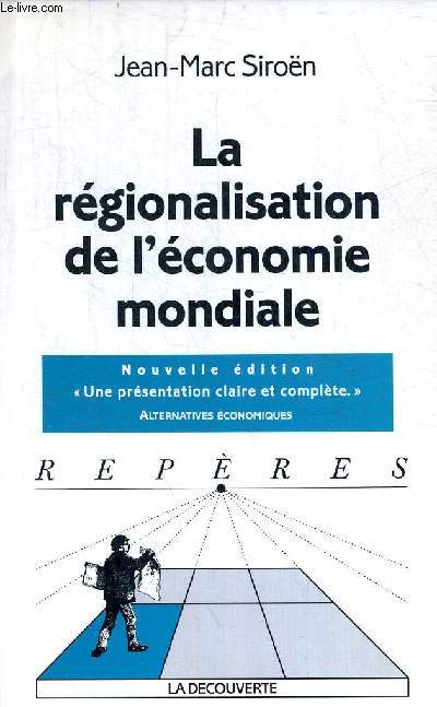 LA REGIONALISATION DE L ECONOMIE MONDIALE