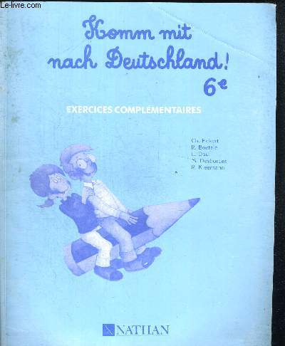 KOMM MIT NACH DEUTSCHLAND 6e - EXERCICES COMPLEMENTAIRES - LIVRE SANS CASSETTES