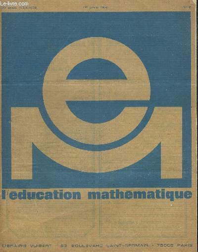 L EDUCATION MATHEMATIQUE N8. 78e ANNEE. 1 JANVIER 1976