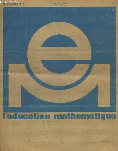 L EDUCATION MATHEMATIQUE N7. 78e ANNEE. 15 DECEMBRE 1975