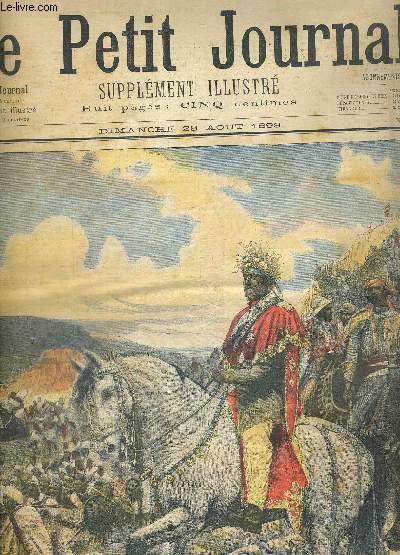 LE PETIT JOURNAL - SUPPLEMENT ILLUSTRE. DIMANCHE 28 AOUT 1898. N406. LE NEGUS MENELIK A LA BATAILLE D ADOUA. NEUVIEME ANNEE.