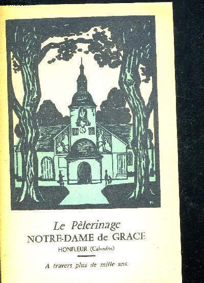 LE PELERINAGE NOTRE DAME DE GRACE HONFLEUR (CALVADOS) - PHOTOS B. MULOT