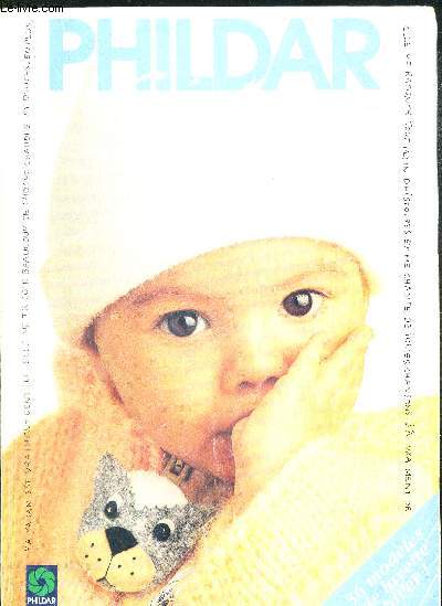 PHILDAR CREATIONS N235 AUTOMNE HIVER 1993 - 36 MODELES DE LAYETTE HIVER. LE GRAFTING SUR LISIERES - LA COUTURE A PONTS ARRIERE - LA COUTURE INVISIBLE - POUR COUDRE L ENCOLURE - COMBINAISON - CARDIGAN - BRASSIERE - BONNET - PULL - COUVERTURE - ROBE