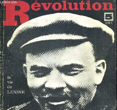 REVOLUTION N5. LA VIE DE LENINE. JANVIER 1984. LES MINUTE MEN. LE MARCHE COMMUN EUROPEEN. LA VOIE DE LA LUTTE ARMEE AU VENEZUELA. MEXIQUE UN MILLION DE SOLITAIRES. LE GUATEMALA ET LA REVOLUTION. PARMI LES PLUS PAUVRES LE SALVADOR.