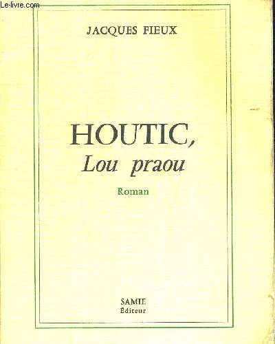 HOUTIC LOU PRAOU