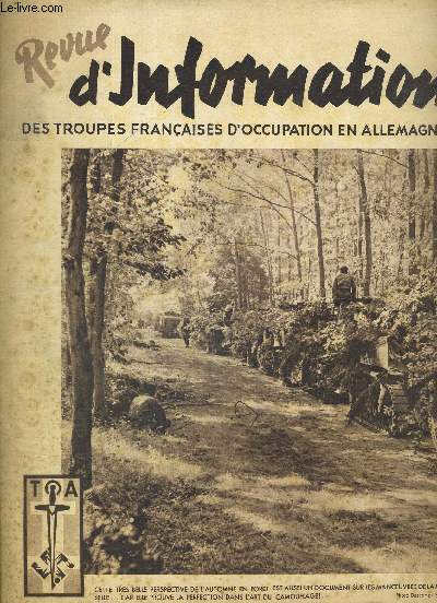 REVUE D INFORMATION DES TROUPES FRANCAISES D OCCUPATION EN ALLEMAGNE. NUMERO 49. OCTOBRE 1949. LES MANOEUVRES DE LA MOSELLE. L EXPOSITION DU LIVRE FRANCAIS A FRANCFORT. MANOEUVRES BRITANNIQUES ET DEMONSTRATION AMERICAINE. LE GENERAL DE LATTRE DE TASSIGNY