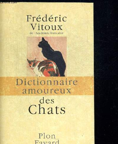 DICTIONNAIRE AMOUREUX DES CHATS. DESSINS D ALAIN BOULDOUYRE