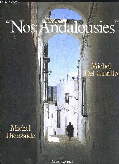 NOS ANDALOUSIES. PHOTOGRAPHIES DE MICHEL DIEUZAIDE