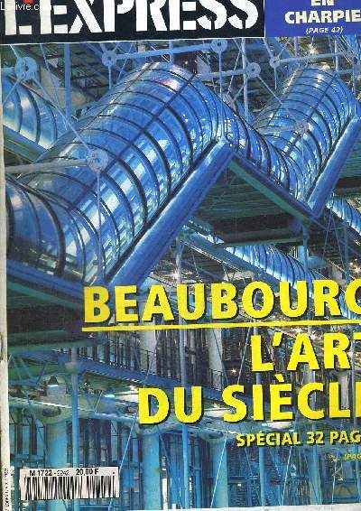 L EXPRESS DU 23 AU 29 JUIN 1994. BEAUBOURG L ART DU SIECLE. LE PS EN CHARPIE. LE LOUVRE CONTEMPORAIN. LES ARCHITECTES EN LEURS MURS. LA PHOTO SOUS EXPOSEE. LES FAUSSES NOTES DE L AVANT GARDE.