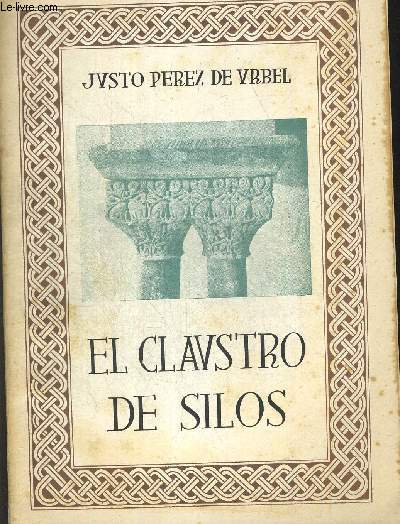 EL CLAUSTRO DE SILOS. OUVRAGE EN ESPAGNOL