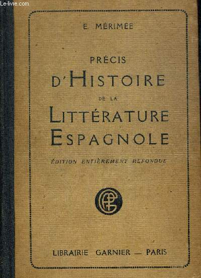 PRECIS D HISTOIRE DE LA LITTERATURE ESPAGNOLE
