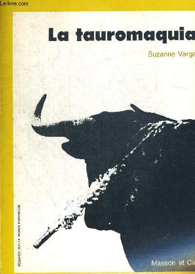 LA TAUROMAQUIA. OUVRAGE EN ESPAGNOL.