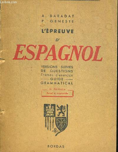 L EPREUVE D ESPAGNOL. VERSIONS SUIVIES DE QUESTIONS. GUIDE GRAMATICAL. 2ieme EDITION. OUVRAGE EN ESPAGNOL