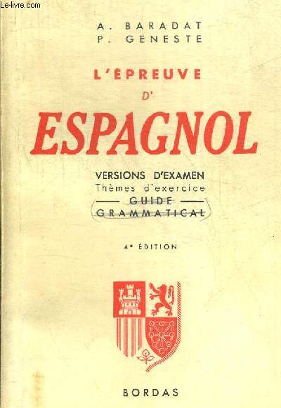 L EPREUVE D ESPAGNOL. VERSIONS D EXAMEN. THEMES D EXERCICE . 4ieme. OUVRAGE EN ESPAGNOL