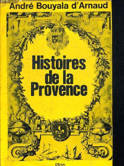 HISTOIRES DE LA PROVENCE