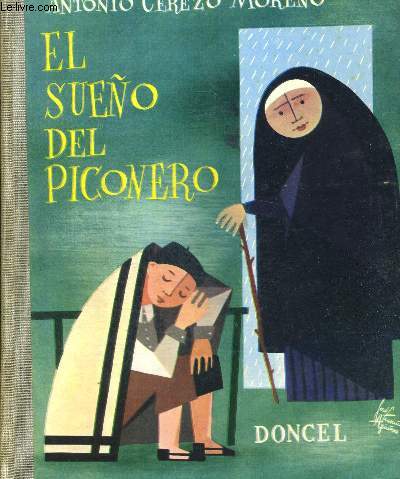 EL SUENO DEL PICONERO. PREMIO DE HONOR DONCEL 1961. LA BALLENA ALEGRE N13. OUVRAGE EN ESPAGNOL