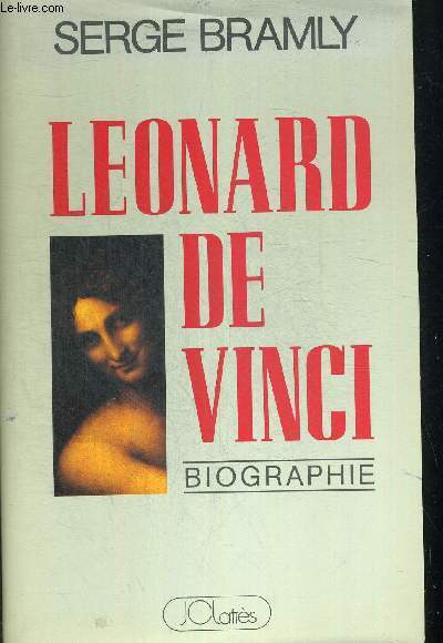 LEONARD DE VINCI. BIOGRAPHIE.