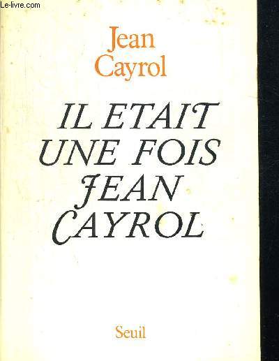 IL ETAIT UNE FOIS JEAN CAYROL