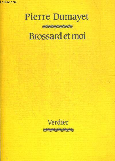 BROSSARD ET MOI
