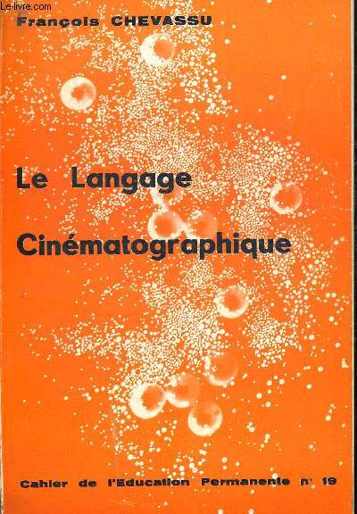 LE LANGAGE CINEMATOGRAPHIQUE