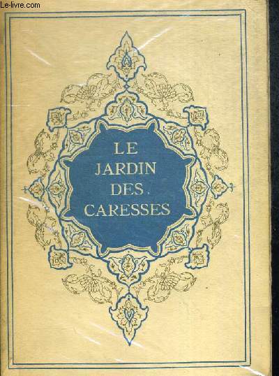 LE JARDIN DES CARESSES