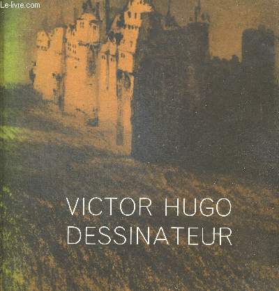 VICTOR HUGO DESSINATEUR
