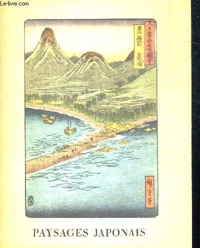 PAYSAGES JAPONAIS - GRAVURES SUR BOIS EN COULEURS. TRADUCTION DE EUGENE BESTAUX