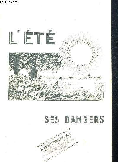 L ETE SES DANGERS. HYGIENE ALIMENTAIRE. CHAMPIGNONS / SERPENTS / MOUCEHS MOUSTIQUES LARVES / LES MEFAITS DU SOLEIL ET DE LA CHALEUR / LA TRANSPIRATION