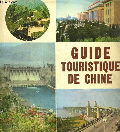 GUIDE TOURISTIQUE DE CHINE