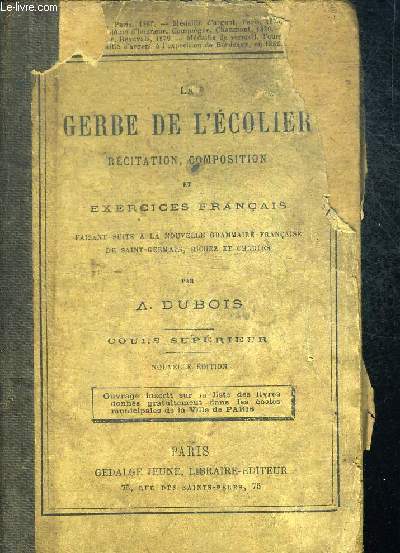 GERBE DE L ECOLIER. RECITATION COMPOSITION ET EXERCICES FRANCAIS FAISANT SUITE A LA NOUVELLE GRAMMAIRE FRANCAISE DE SAINT GERMAIN, RICHEZ ET CHARLES