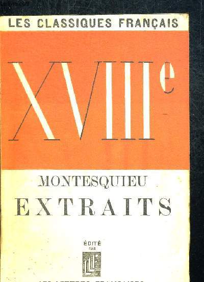 XVIIIe EXTRAITS. LES CLASSIQUES FRANCAIS