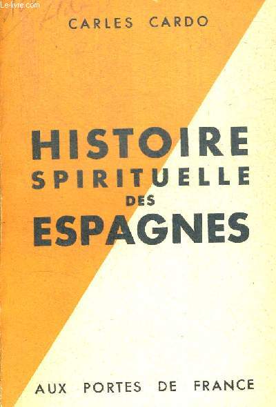 HISTOIRE SPIRITUELLE DES ESPAGNES