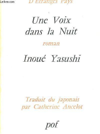 UNE VOIX DANS LA NUIT. TRADUIT DU JAPONAIS PAR CATHERINE ANCELOT