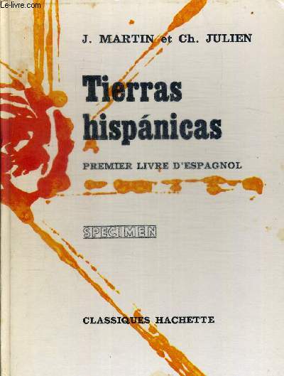 TIERRAS HISPANICAS. PREMIER LIVRE D ESPAGNOL. OUVRAGE EN ESPAGNOL