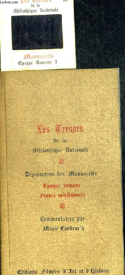 LES TRESORS DE LA BIBLIOTHEQUE NATIONALE. DEPARTEMENT DES MANUSCRITS. EPOQUE ROMANE FRANCE MERIDONIALE
