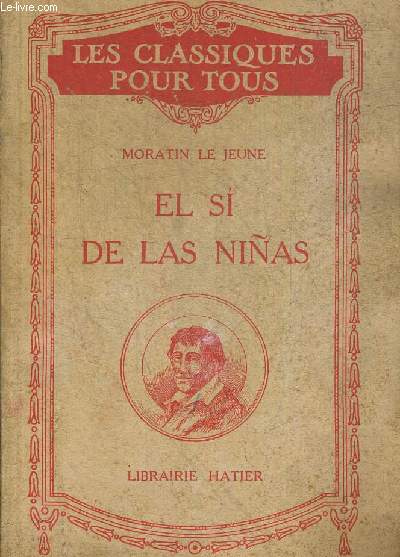 EL SI DE LAS NINAS. LES CLASSIQUES POUR TOUS. OUVRAGE EN ESPAGNOL