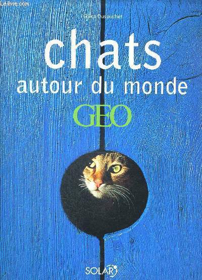 CHATS AUTOUR DU MONDE GEO