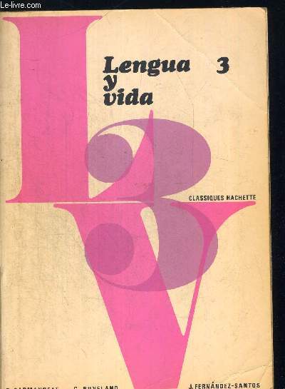 LENGUA Y VIDA 3. + DOSSIER PEDAGOGIQUE. OUVRAGES EN ESPAGNOL