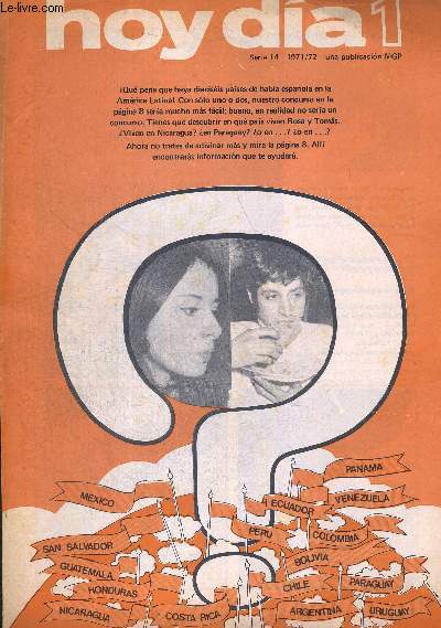 HOY DIA N1. 1971/72. SERIE 14. PAN DE PLATANO / LATINOAMERICA EN COLORES / LOCURA TOLERADA / LUISA / CUATRO INDICIOS QUE REVELAN UN PAIS. OUVRAGE EN ESPAGNOL