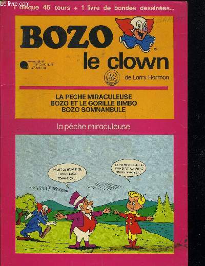 BOZO LE CLOWN. LA PECHE MIRACULEUSE. 1 DISQUE 45 TOURS.