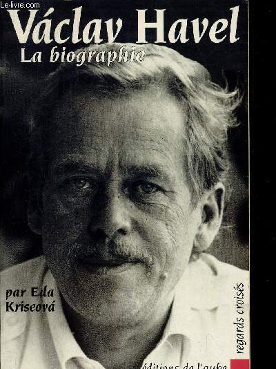 VACLAV HAVEL LA BIOGRAPHIE