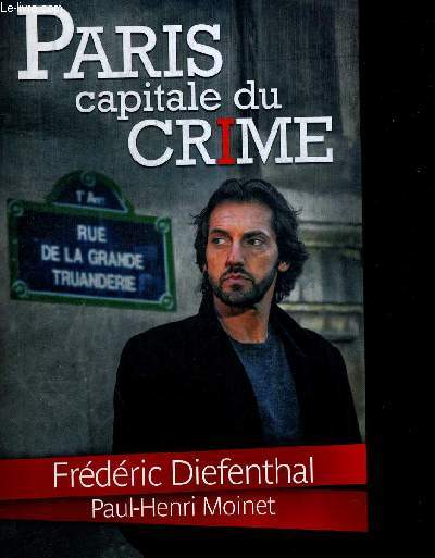 PARIS CAPITALE DU CRIME