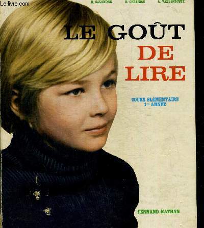 LE GOUT DE LIRE. COURS ELEMENTAIRE DE 1re ANNEE