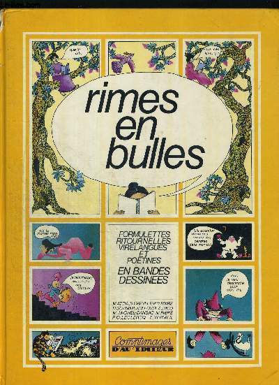 RIMES EN BULLES. FORMULETTES / RITOURNELLES / VIRELANGUES ET POETINES EN BANDES DESSINEES